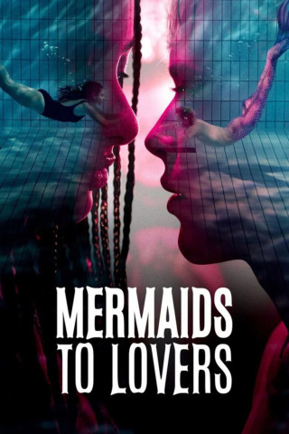 Mermaids to Lovers (2026)