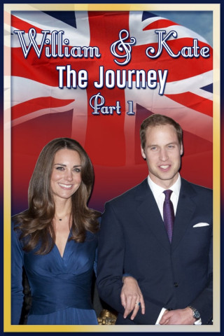 William & Kate: The Journey, Part 1 (2016)