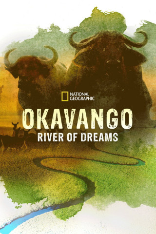 Okawango - Fluss der Träume (2019)