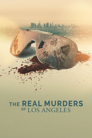 The Real Murders of Los Angeles (2023)
