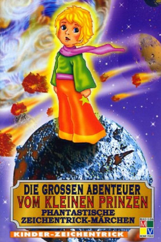 Die grossen Abenteuer vom kleinen Prinzen (2003)