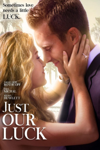 Just Our Luck (2016)