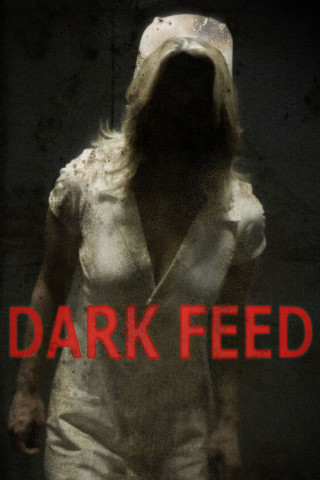 Dark Feed - Hinter blutigen Mauern (2013)