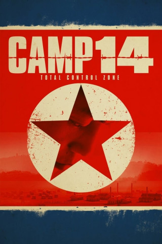 Camp 14 - Total Control Zone (2012)