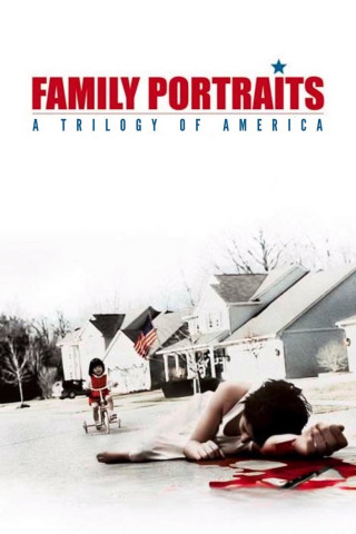 Family Portraits: A Trilogy of America (2006)