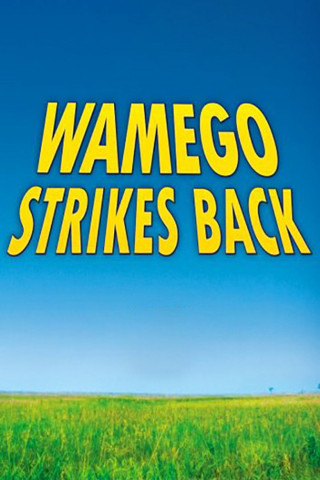Wamego: Strikes Back (2007)