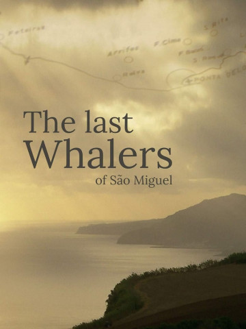 The Last Whalers of São Miguel (2021)