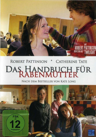Das Handbuch für Rabenmütter (2007)