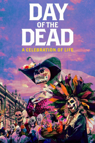 Day of the Dead: A Celebration of Life (2020)
