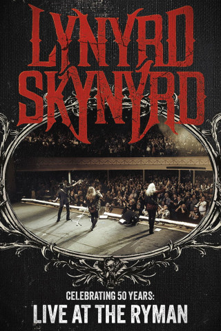 Lynyrd Skynyrd: Live at the Ryman - Celebrating 50 Years (2023)