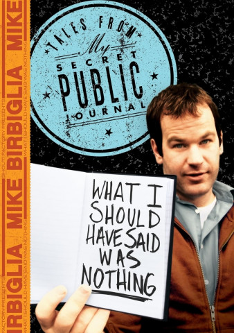 Mike Birbiglia: What I Should Have Said... (2008)