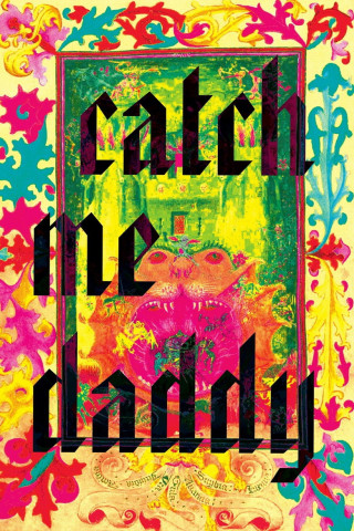 Catch Me Daddy (2015)