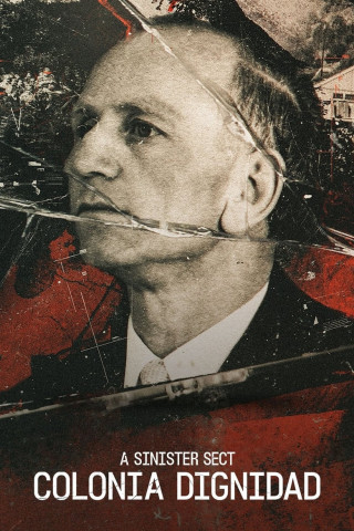 Colonia Dignidad: Eine deutsche Sekte in Chile (2021)