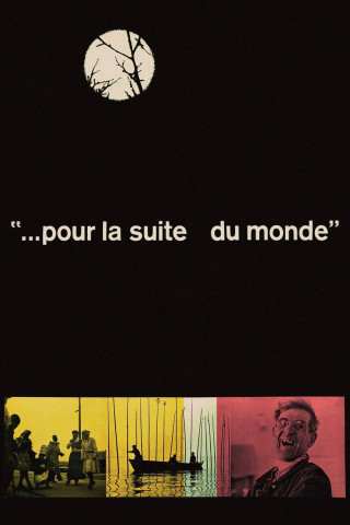 Pour la suite du monde (1963)