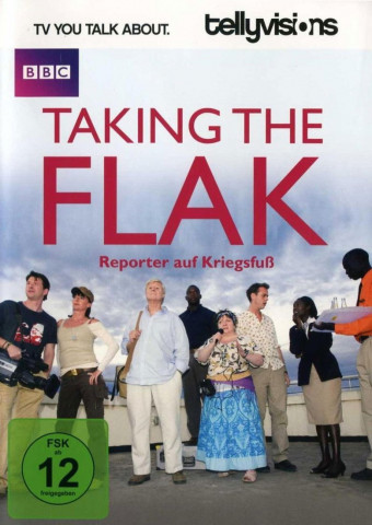 Taking the Flak - Reporter auf Kriegsfuß (2009)