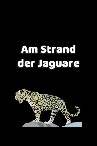 Am Strand der Jaguare (2025)