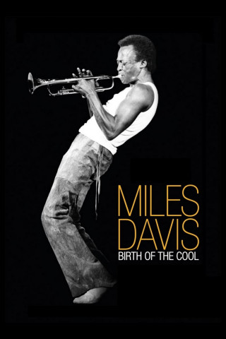 Miles Davis: Birth of the Cool (2019)