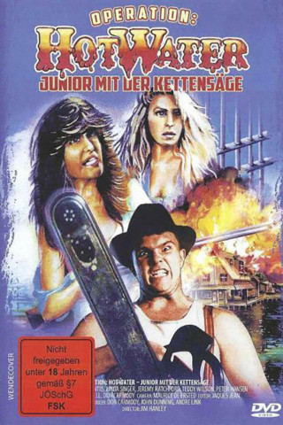 Operation: Hot Water - Junior mit der Kettensäge (1985)
