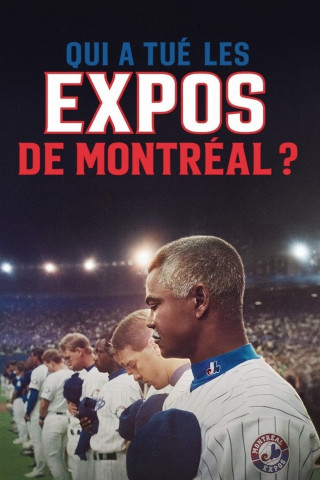 Who Killed the Montreal Expos? (2025)