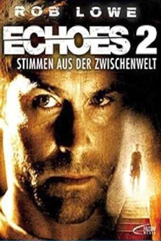 Echoes 2 - Stimmen aus der Zwischenwelt (2007)