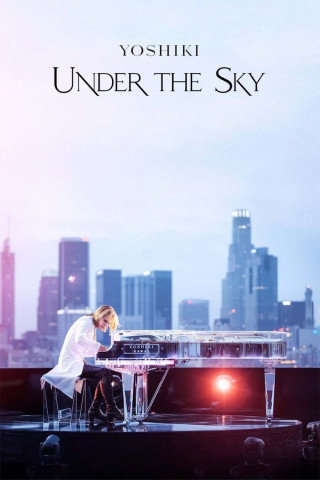 YOSHIKI: UNDEr the SKY (2023)
