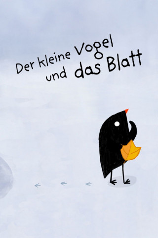 Der kleine Vogel und das Blatt (2012)