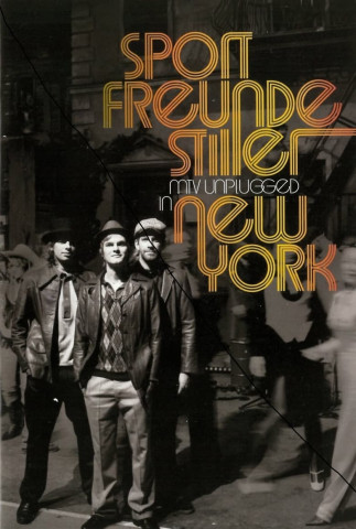 Sportfreunde Stiller - MTV Unplugged in New York (2009)