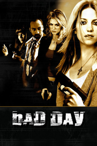 Bad Day (2008)
