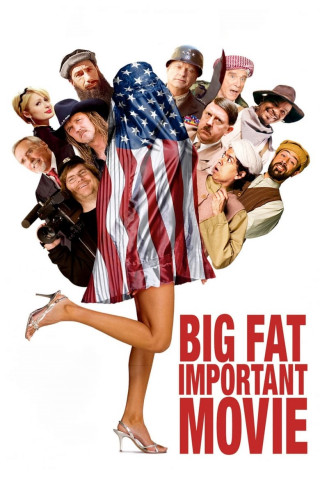 Big Fat Important Movie (2008)
