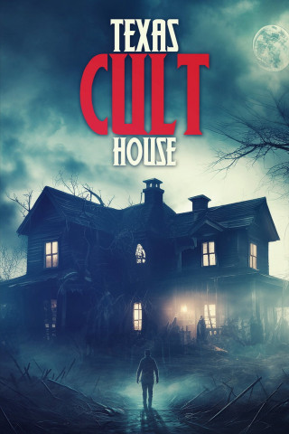 Texas Cult House (2024)