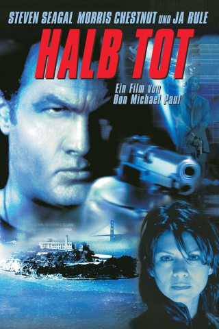 Halb Tot - Half Past Dead (2002)