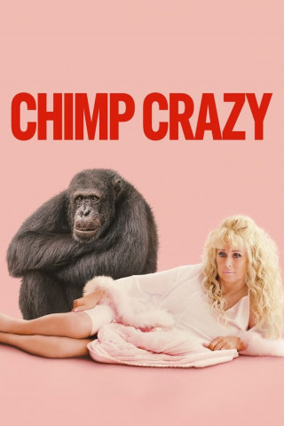 Chimp Crazy - Bizarre Affenliebe (2024)