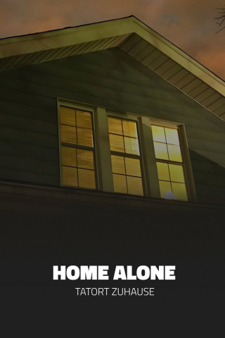 Home alone - Tatort Zuhause (2017)