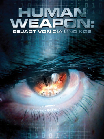 Human Weapon: Gejagt von CIA und KGB (2001)