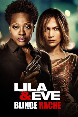 Lila & Eve - Blinde Rache (2015)