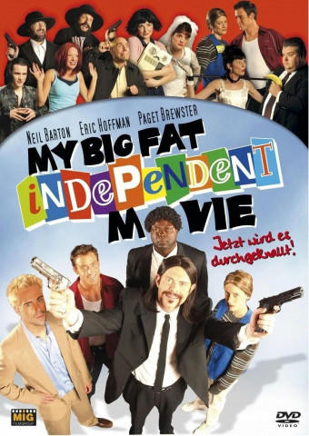 My Big Fat Independent Movie (2005)