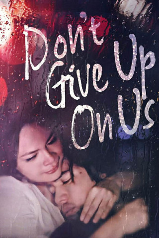 Don't Give Up on Us (2006)