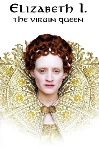 Elizabeth I - The Virgin Queen (2006)