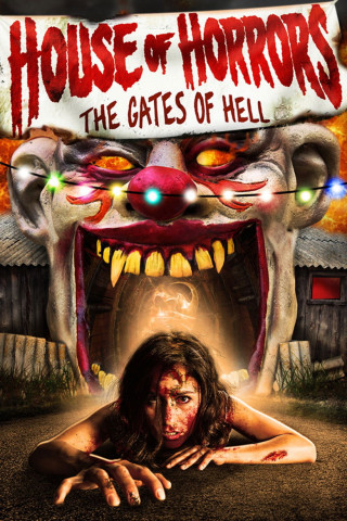 House of Horrors: Gates of Hell (2012)
