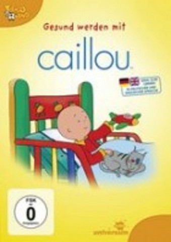 Caillou - Gesund werden mit Caillou (2011)