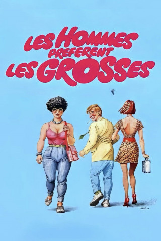 Les hommes préfèrent les grosses (1981)