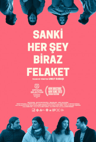 Sanki Her Sey Biraz Felaket (2023)