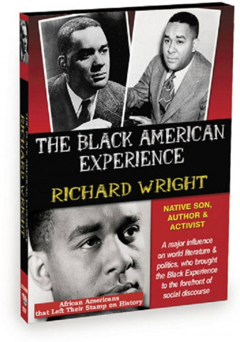 Richard Wright: Native Son, Author and Activist (2009)