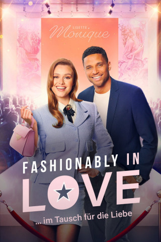 Fashionably In Love - ... im Tausch für die Liebe (2023)
