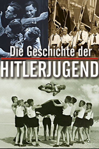 Die Geschichte der Hitlerjugend (2003)