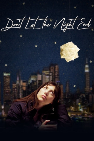 Don't Let the Night End (2019)