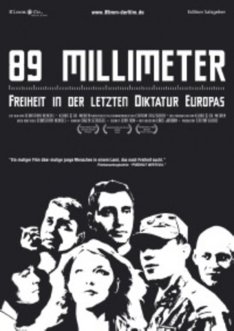 89 mm - Freiheit in der letzten Diktatur Europas (2005)