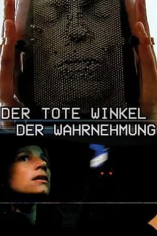 Der tote Winkel der Wahrnehmung (2025)