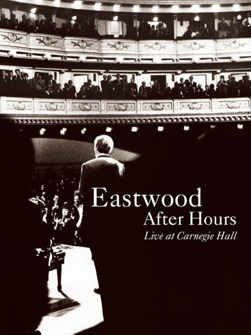 Eastwood After Hours: Live at Carnegie Hall (1997)