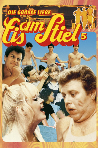 Eis am Stiel 5: Die große Liebe (1984)